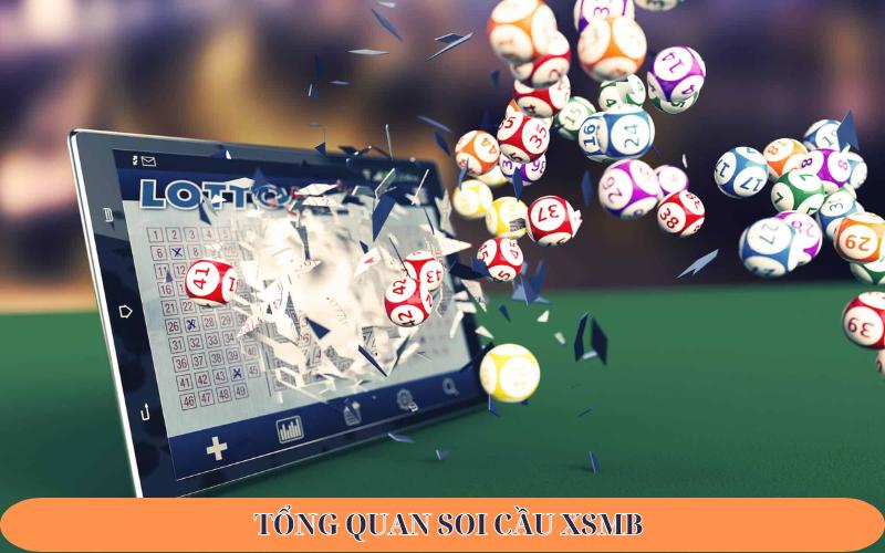 Tổng quan soi cầu xsmb